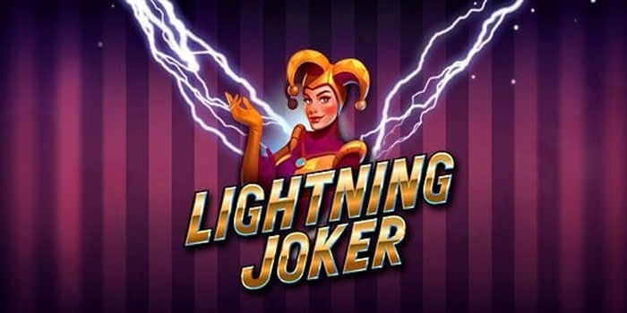 Trik Tersembunyi Meraih Kemenangan Di Slot Lightning Joker