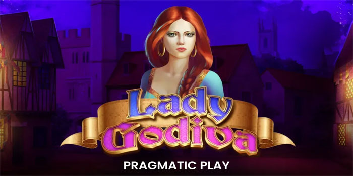 Pola Gacor Mendapatkan Jackpot di Slot Lady Godiva
