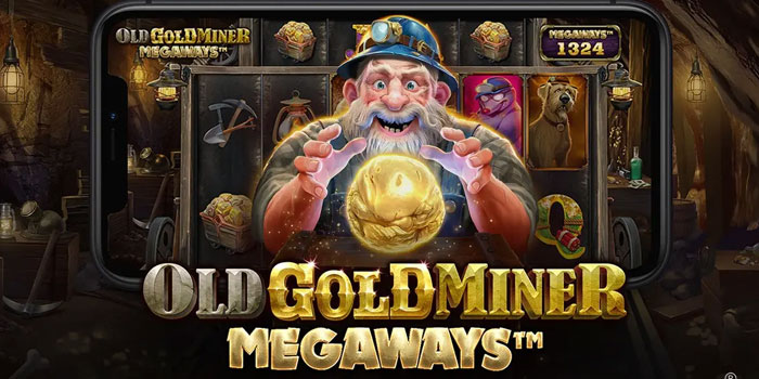 Trik Mendapatkan Jackpot Di Slot Old Gold Miner Megaways