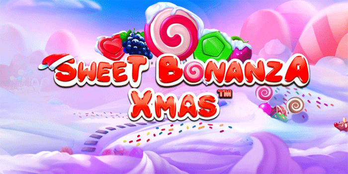 Cara Bermain Slot Sweet Bonanza Xmas Agar Jackpot Selalu