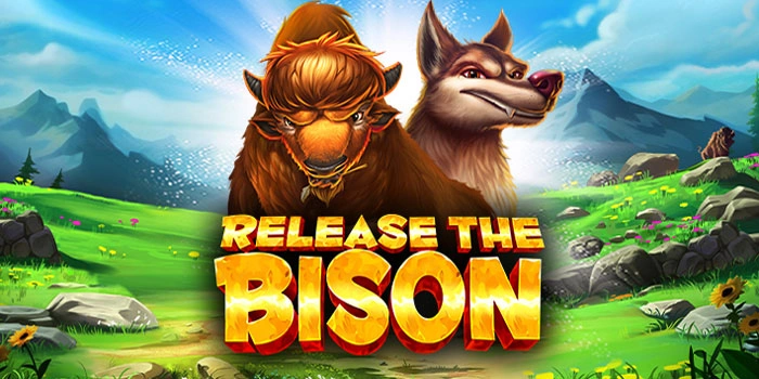 Strategi Bermain Slot Release The Bison Raih Hasil Maksimal
