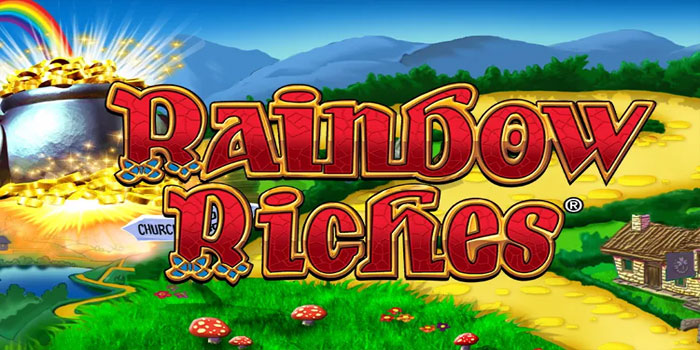 Trik Rahasia Mendapatkan Jackpot di Slot Rainbow Riches